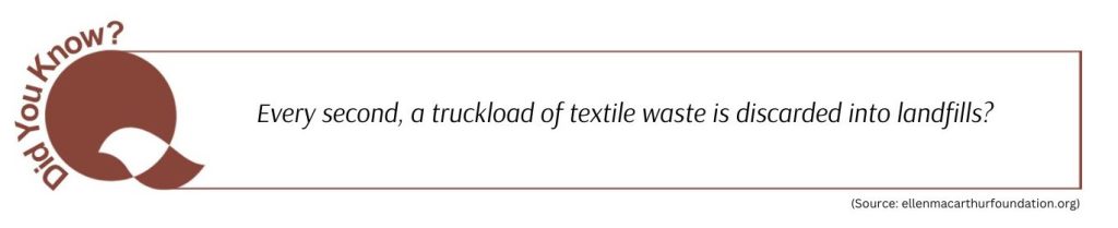 Every second, a truckload of textile waste is discarded into landfills?